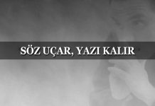 SÖZ UÇAR, YAZI KALIR