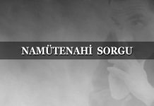 NAMÜTENAHİ SORGU